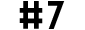 #7