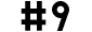 #9