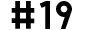 #19