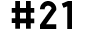 #21