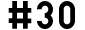 #30
