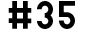#35