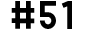 #51
