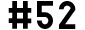 #52