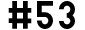 #53
