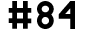 #84