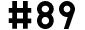 #89