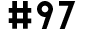 #97